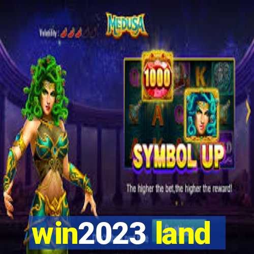 win2023 land